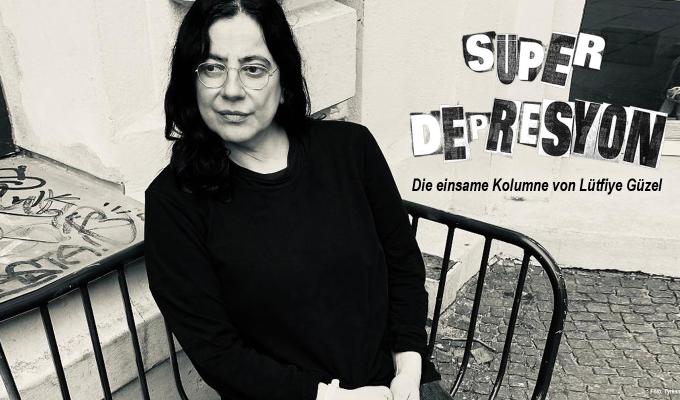 SÜPERDEPRESYON. Die einsame Kolumne von Lütfiye Güzel. Foto: Tyrkan