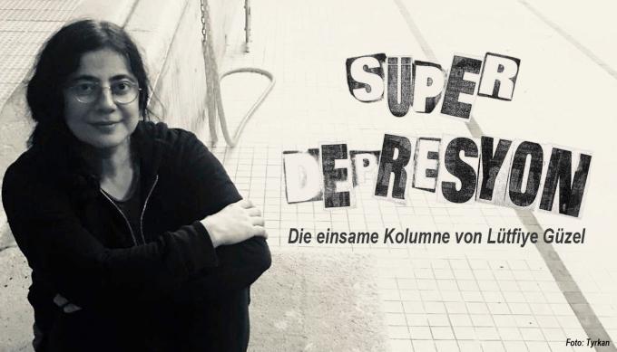 SÜPERDEPRESYON. Die einsame Kolumne von Lütfiye Güzel. Foto: Tyrkan