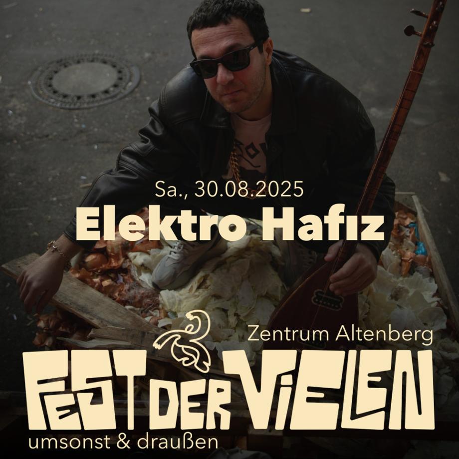 Fest der Vielen: Elektro Hafız. Foto: SGDV e.V.
