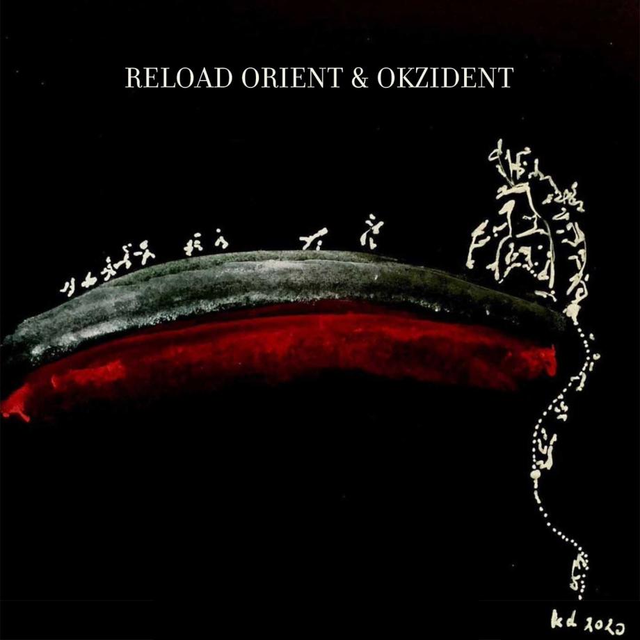 Reload Orient & Okzident. Grafik: Kemal Dinc